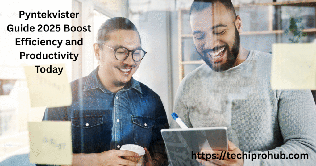 Pyntekvister Guide 2025: Boost Efficiency and Productivity Today